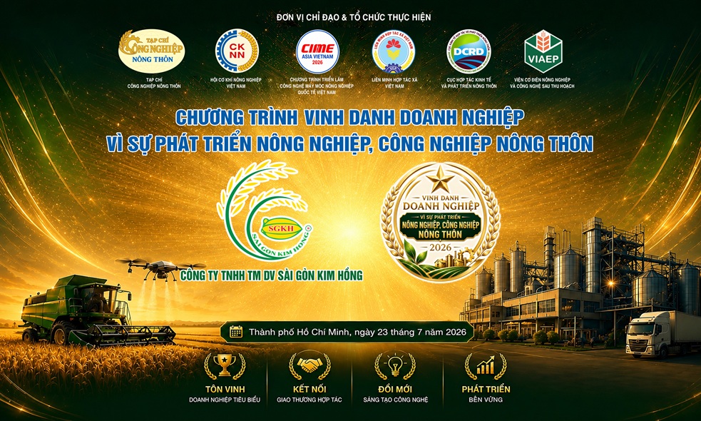 Sài Gòn Kim Hồng ghi dấu ấn tại CIAME Asia Vietnam 2026 với danh hiệu “Doanh nghiệp vì sự phát triển nông nghiệp, công nghiệp nông thôn”