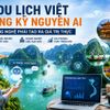 Du lịch Việt trong kỷ nguyên AI: Công nghệ phải tạo ra giá trị thực cho con người