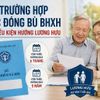 Trường hợp được đóng bù BHXH để đủ điều kiện hưởng lương hưu