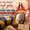 Từ câu chuyện tình yêu đến sản phẩm văn hóa: Cơ hội cho làng nghề trong những ngày lễ mới
