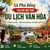 Phù Đổng đánh thức tiềm năng du lịch từ miền di sản Thánh Gióng