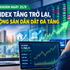 Chứng khoán ngày 25/9: VN-Index tăng trở lại, bất động sản dẫn dắt đà tăng