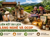 Liên kết du lịch làng nghề và OCOP: Biến tài nguyên bản địa thành hành trình trải nghiệm liên vùng