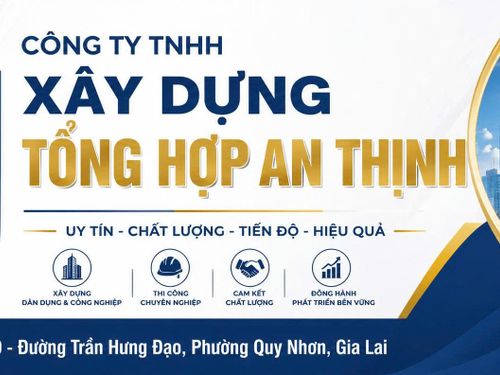 Công ty TNHH Xây dựng Tổng hợp An Thịnh: Khẳng định uy tín bằng chất lượng công trình