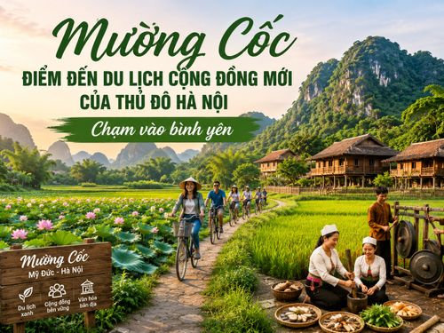 Mường Cốc: Điểm đến du lịch cộng đồng mới, lan tỏa giá trị văn hóa Mường giữa lòng Hà Nội