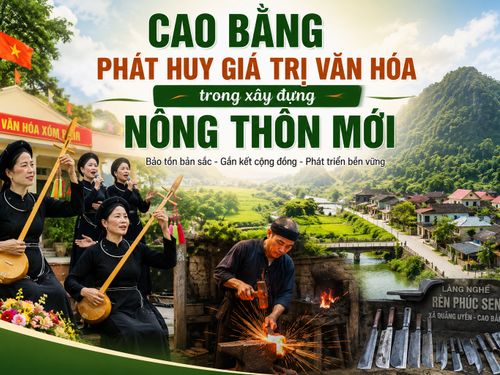 Cao Bằng phát huy giá trị văn hóa, tạo động lực xây dựng nông thôn mới bền vững