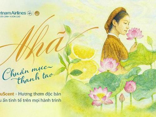 'Nhã' của Vietnam Airlines: Mùi hương độc bản và tham vọng 'thả neo' vào ký ức hành khách