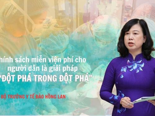 Chính sách miễn viện phí cho người dân là giải pháp “đột phá trong đột phá”