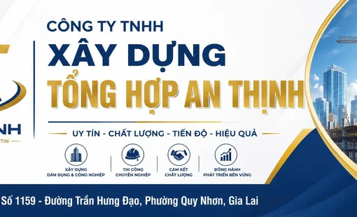 Công ty TNHH Xây dựng Tổng hợp An Thịnh: Khẳng định uy tín bằng chất lượng công trình