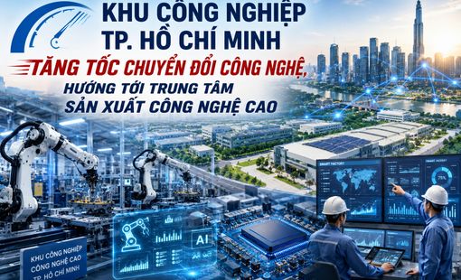 Khu công nghiệp TP. Hồ Chí Minh tăng tốc chuyển đổi công nghệ, hướng tới trung tâm sản xuất công nghệ cao