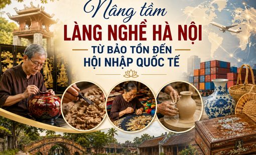 Nâng tầm làng nghề Hà Nội từ bảo tồn đến hội nhập quốc tế