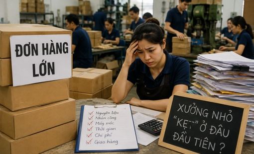 Đơn hàng lớn đến, xưởng nhỏ “kẹt” ở đâu đầu tiên?