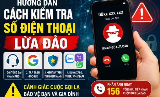 Cách kiểm tra số điện thoại lừa đảo: 4 cách đơn giản, người dân nên biết