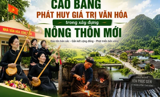 Cao Bằng phát huy giá trị văn hóa, tạo động lực xây dựng nông thôn mới bền vững