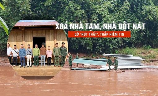 Hành trình xóa nhà dột nát: Gỡ ‘nút thắt’, thắp niềm tin
