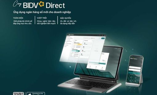 BIDV Direct: trải nghiệm số hoàn toàn khác biệt