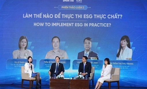 Để ESG trở thành ‘tấm hộ chiếu’ nâng cao năng lực cạnh tranh của doanh nghiệp