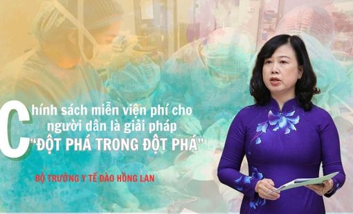 Chính sách miễn viện phí cho người dân là giải pháp “đột phá trong đột phá”