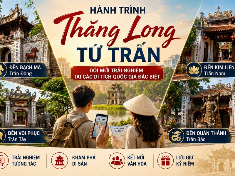 Hành trình Thăng Long Tứ trấn: Đánh thức di sản bằng trải nghiệm mới giữa lòng Hà Nội